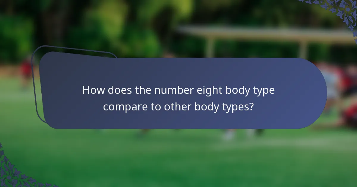 How does the number eight body type compare to other body types?
