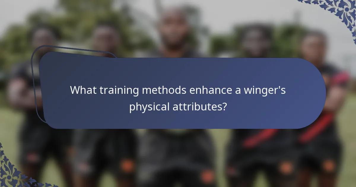 What training methods enhance a winger's physical attributes?
